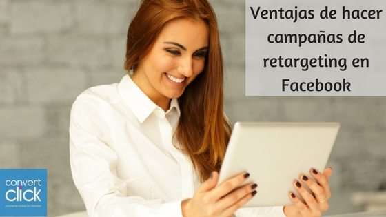 ventajas campanas retargeting facebook